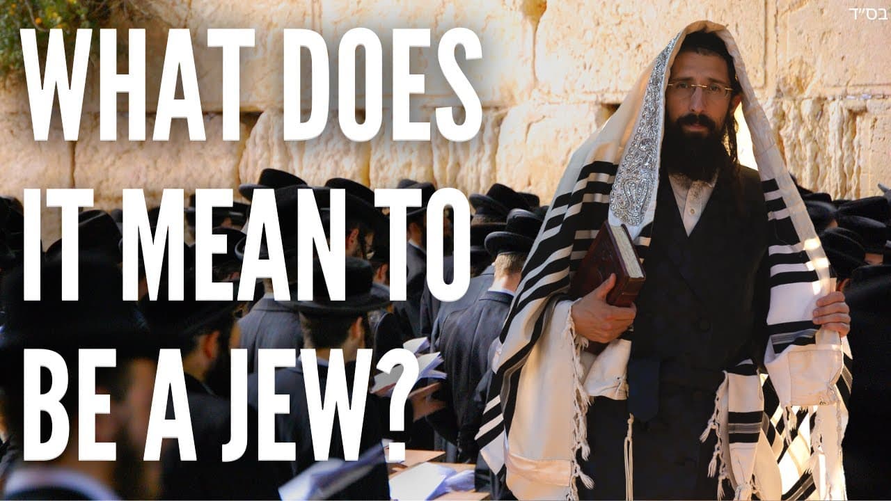 What Does it Mean to be a JEW?